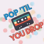 POP 'til you DROP logo