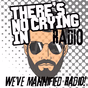 There's No Crying in Radio logo