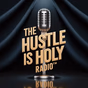 The Hustle Is Holy Radio logo