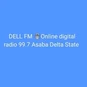 Dell Fm online Digital radio Asaba Delta State logo