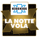 Radio Kiss Kiss - La Notte Vola Logo