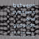 between systems and grounds Radio Logo