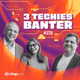 3 Techies Banter Radio Logo